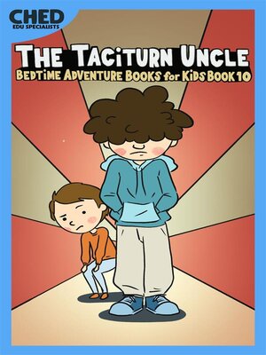 cover image of The Taciturn Uncle (Bedtime Adventure Books for Kids Book 10)(Full Length Chapter Books for Kids Ages 6-12) (Includes Children Educational Worksheets)